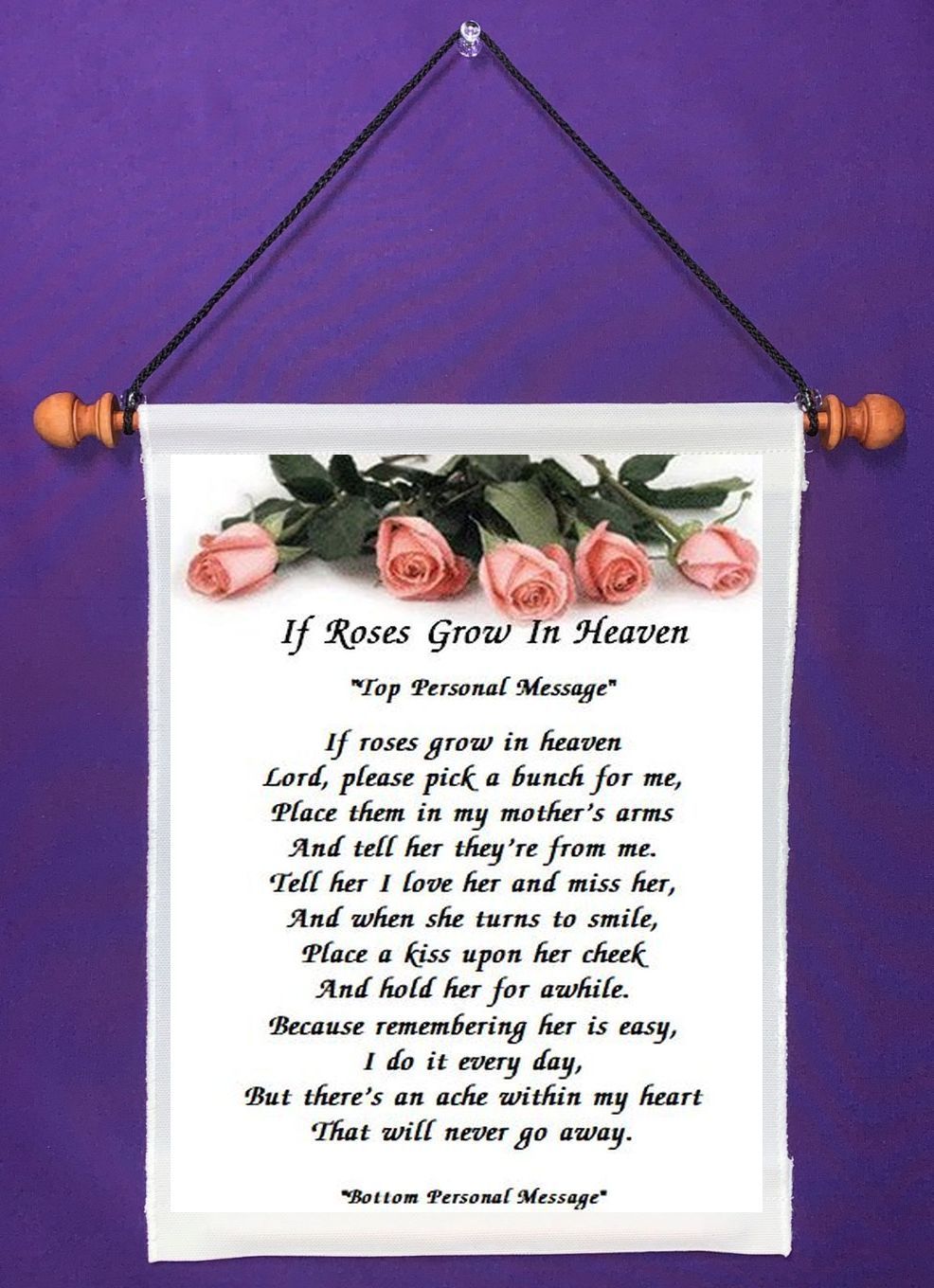 If Roses Grow In Heaven (mother) (10581) Plaques & Signs