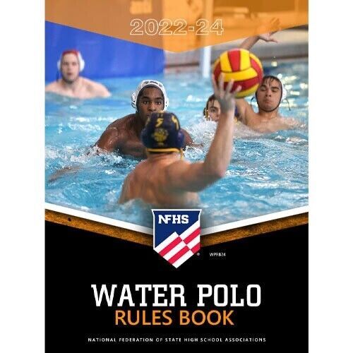 2023 2024 NFHS Water Polo Official Rules Book National Federation