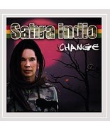 Change [Audio CD] Sahra Indio - $9.89