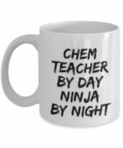 Chem Teacher By Day Ninja By Night Mug Funny Gift Idea For Novelty Gag Coffee Te - $16.80+