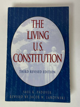 The Living U. S. Constitution : Third Revised Edition by Saul K. Padover - $4.95