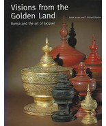 Visions from the Golden Land Burma and the Art of Lacquer by R Isaacs AS... - $24.70