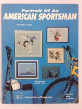 Portrait of An American Sportsman Counted Cross Stitch Pattern Book 118 Jeannett - $8.63