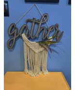 Gather Wooden Sign With Homemade Macrame - $25.00
