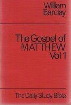 Matthew: v. 1 (Daily Study Bible) [Paperback] Barclay, William - $49.99