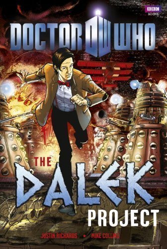 Primary image for Doctor Who: The Dalek Project of Richards, Justin on 06 September 2012 [Hardcove