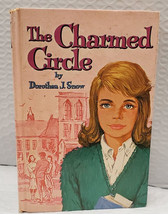 The Charmed Circle by Dorothea J Snow - Vintage 1960&#39;s Young Reader&#39;s Book - $10.00