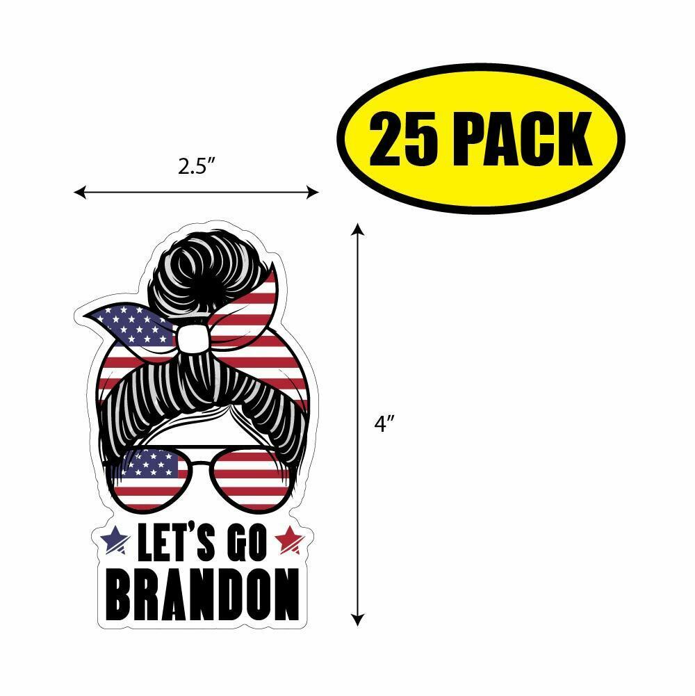 25 PACK 4x2.5 LET'S GO BRANDON GIRL Sticker Decal Humor Funny BIDEN VG0097