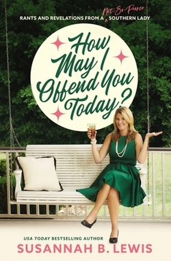cheap wholesale prices How May I Offend You Today?: Rants ...