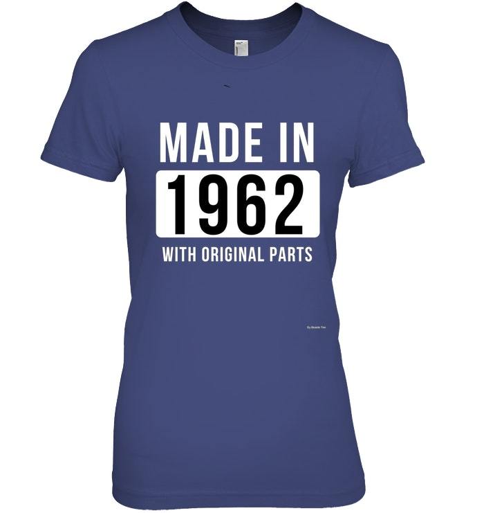 1962 Birthday Shirt Born In 1962 T Shirt Made In 1962 Tee - Tops