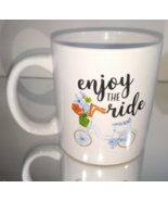 Inspirational Themed &quot;ENJOY THE RIDE&quot; Coffee Tea Mug - $8.86