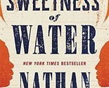 The Sweetness Of Water (Oprah'S Book Club): A Novel