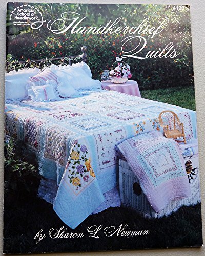 Primary image for Handkerchief Quilts (Publication No. 4138) Sharon L. Newman