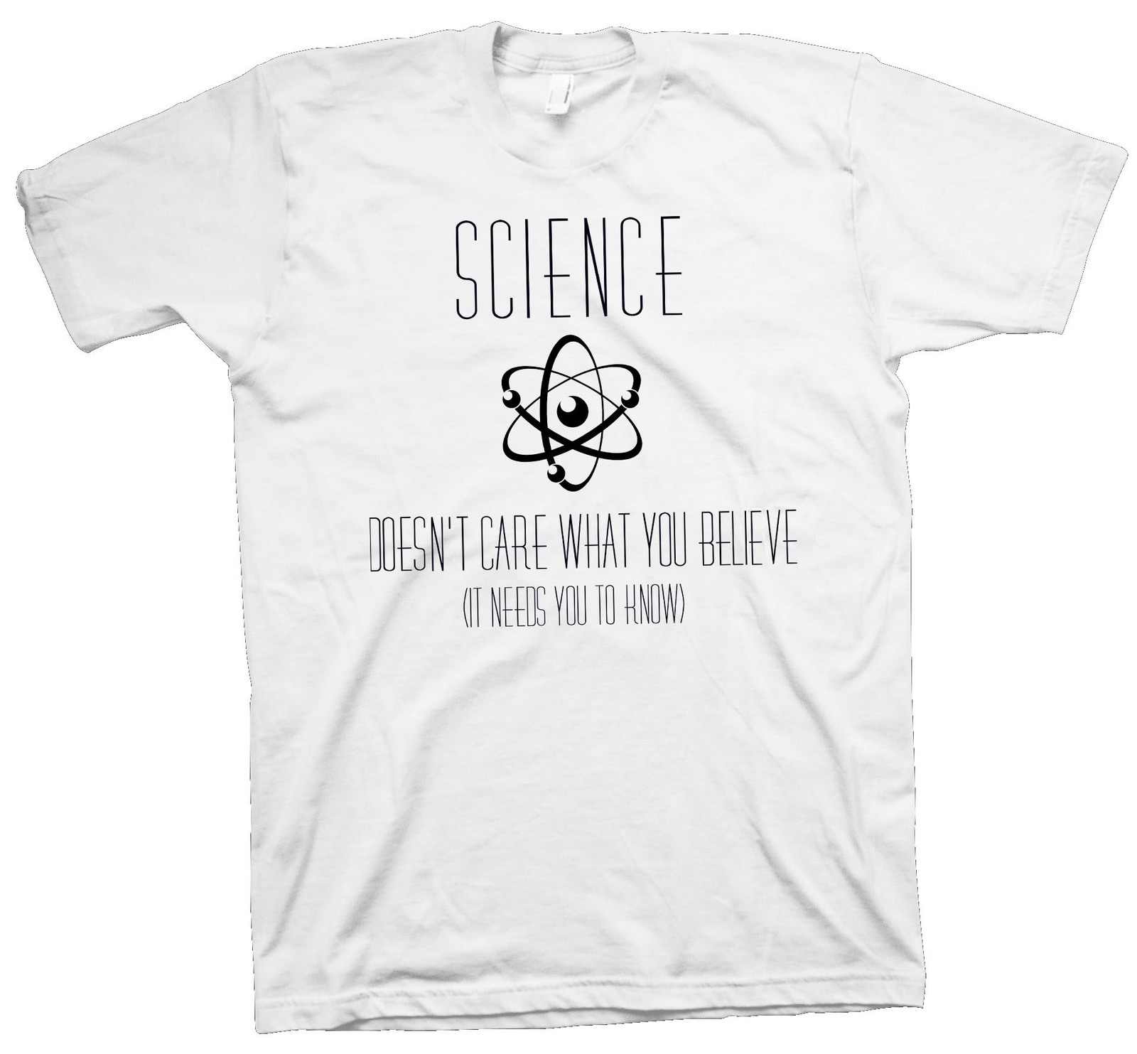 Nerdy Slogan TShirt Science Doesn't Care What You Believe Funny Cute