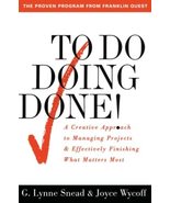 To Do Doing Done: A Creative Approach to Managing Projects &amp; Effectively... - $8.98