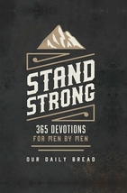 STAND STRONG - 365 Devotions for Men by Men- Hardcover Book