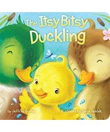 The Itsy Bitsy Duckling [Board book] Burton, Jeffrey and Rescek, Sanja - $9.99