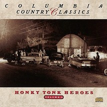 CD Columbia Country Classics, Vol. 2: Honky Tonk Heroes - $10.00