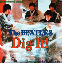 The Beatles Dig It 18 Unreleased Tracks Outtakes Rare CD   - $20.00