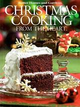Better Homes and Gardens Christmas Cooking From the Heart [Hardcover] Je... - $4.95