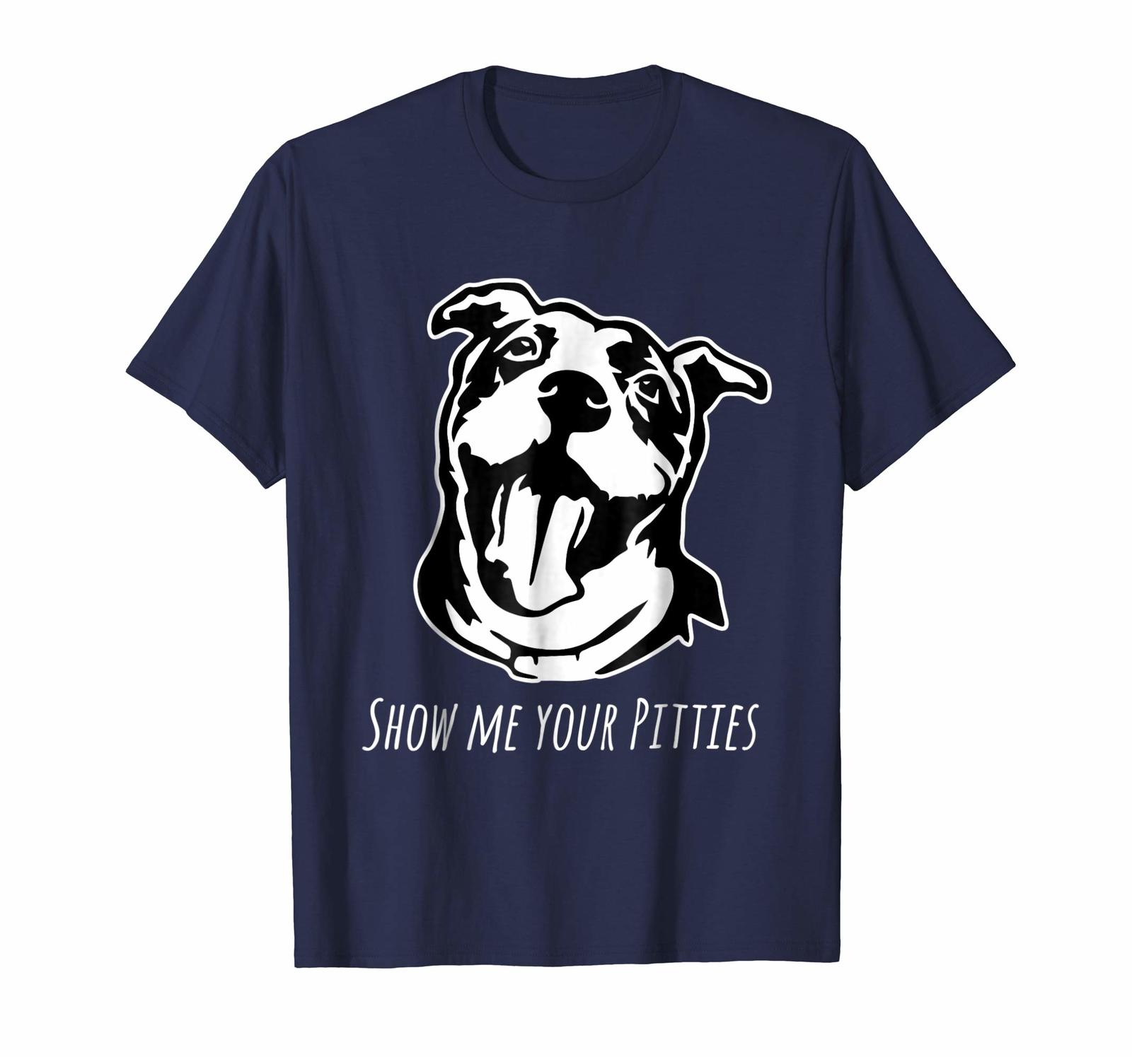 Dog Fashion - Show me your Pitties Funny Pitbull Dog Bully Breed Tee Shirt Men