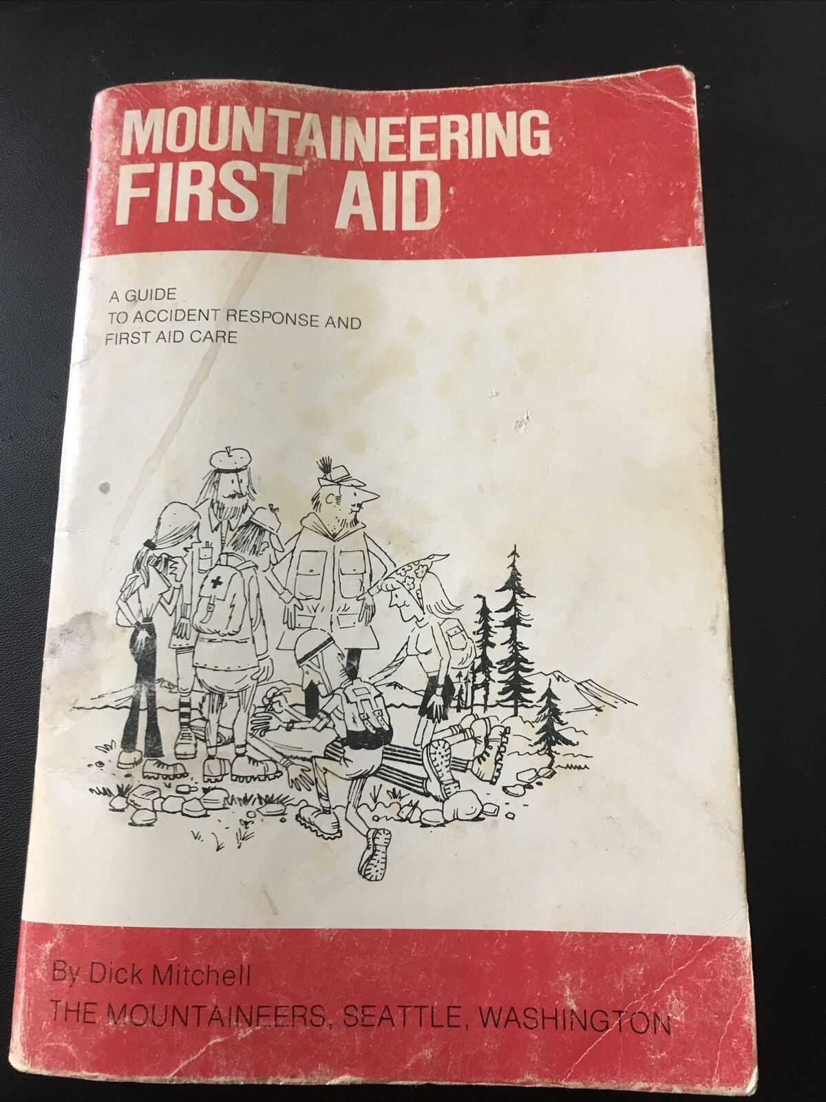 Mountaineering First Aid Guide to Accident Response and First Aid Care