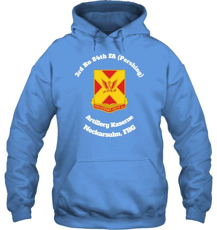 3rd Bn 84th FA Artillery Kaserne Neckarsulm Hoodie - Hoodies & Sweatshirts