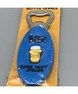 Truth About Mums &amp; Dads Bottle Opener Beer Makes Daddy Stronger Half Moo... - $18.52