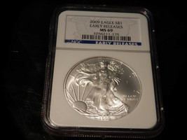 2009 NGC MS69 Early Release Silver Eagle  - $80.00