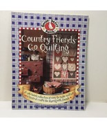 Country Friends Go Quilting Quilt Book Gooseberry Patch - $11.64