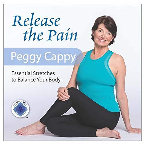 Release the Pain: Essential Stretches to Balance Your Body [Audio CD] Peggy Capp