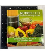 Nutribullet Natural Healing Foods: Supercharge your Health in just secon... - $3.95