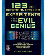 123 PIC Microcontroller Experiments for the Evil Genius [Paperback] Pred... - $25.00