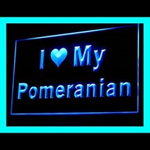 210118B I Love My Pomeranian Statement Alternative Best Awareness LED Light Sign - $21.99