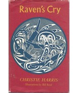 1966 Raven&#39;s Cry by Christie Harris illus Bill Reid ~ BC Canada HAIDA ~ ... - $49.45