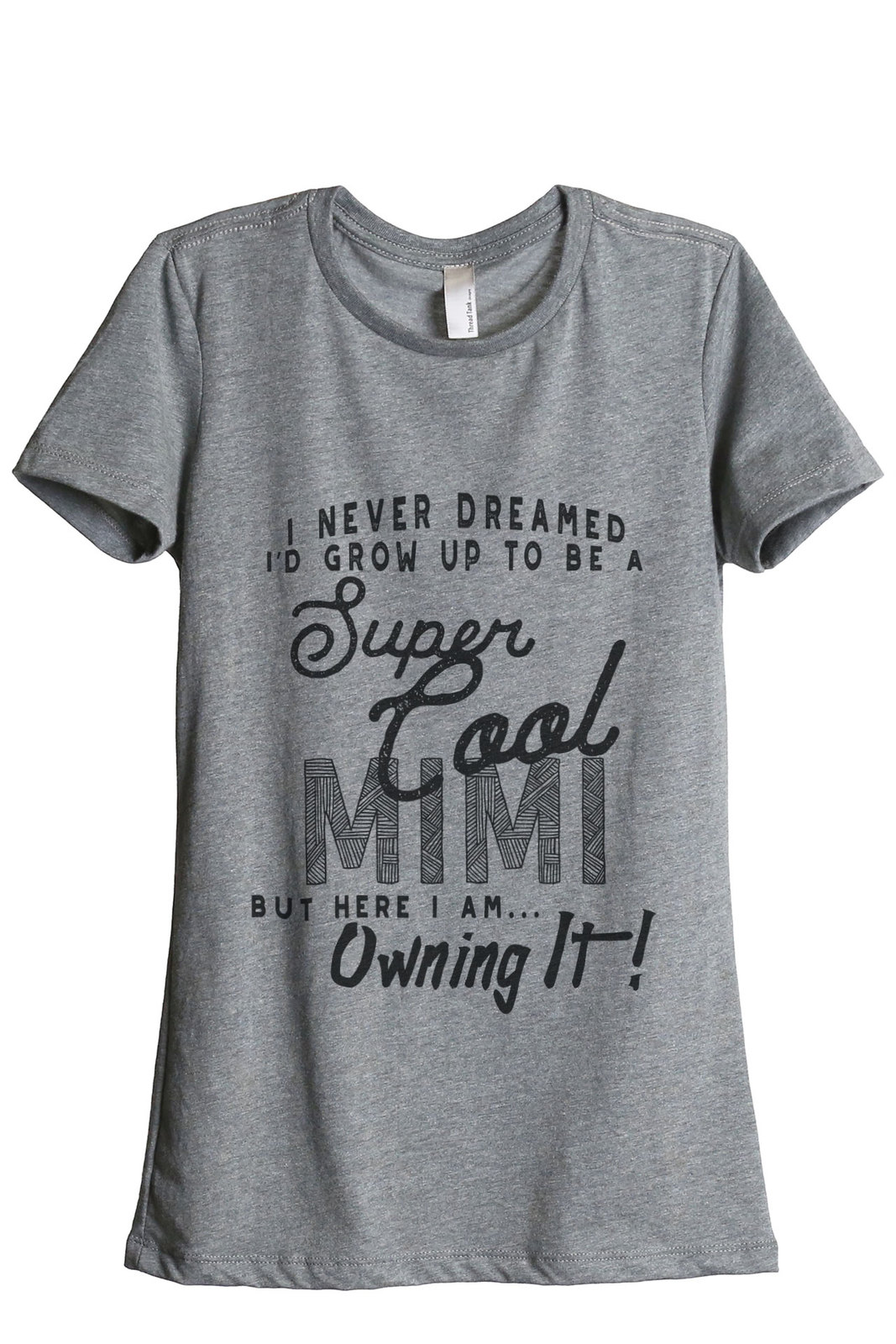 Image of Thread Tank Super Cool Mimi Women's Relaxed T-Shirt Tee Heather Grey