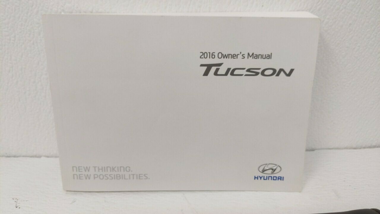 2016 Hyundai Tucson Owners Manual 134110 Owner & Operator Manuals