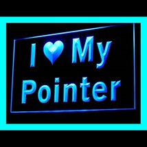 210117B I Love My Pointer Wonderful Agitation Dangerous Property LED Light Sign - $21.99