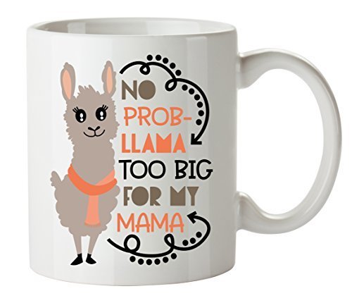 Llama Mug No Probllama For My Mama Funny Coffee Cup Big Mugs 15oz Ceramic Gift F