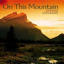 On This Mountain by Gerard Chiusano 