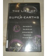 The Life of Super-Earths : How the Hunt for Alien Worlds and Artificial ... - $4.56