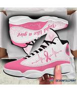 Pink Ribbon Fight Like A Warrior Breast Cancer Awareness JD 13 Shoes HG - $79.99+