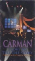 Carman i love to tell the story   old time hymns special vhs