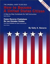How to Become a United States Citizen 6 Ed: A Step-by-Step Guidebook for... - $13.77