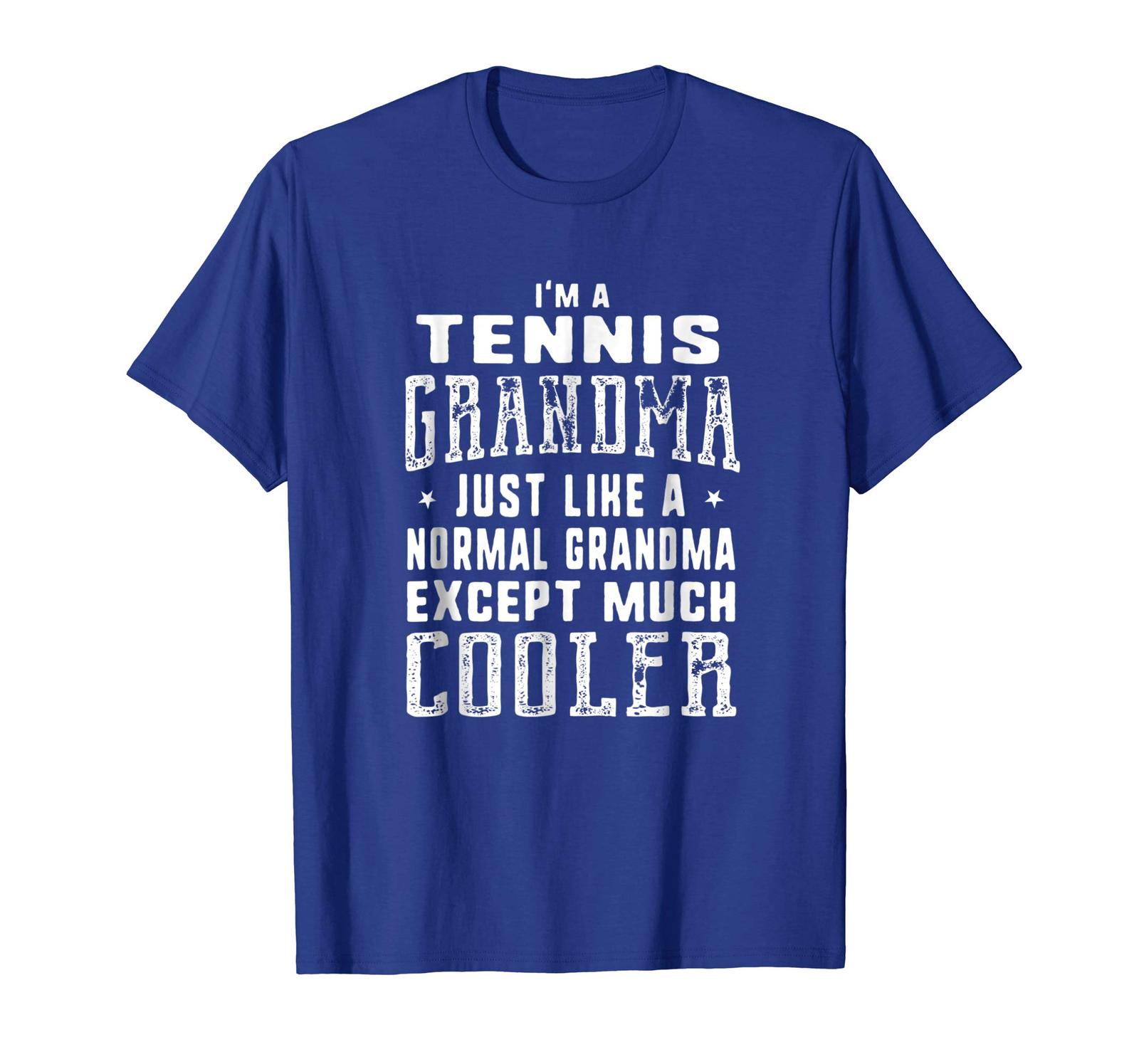 Sport Shirts - Tennis Grandma Like A Normal Grandma Funny T-shirt Men ...