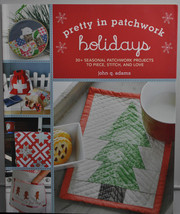 Pretty in Patchwork Holidays Sewing Book PPH795 - $17.96