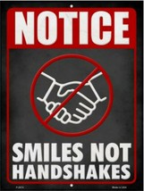 Notice Smiles Not Handshakes Novelty Metal Sign 9&quot; x 12&quot; Wall Decor - DS - $23.95