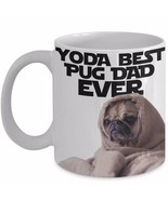 Pug Mug for Men Cute Star Wars Pun Yoda Best Dad Ever Ceramic White 11 V... - $14.65