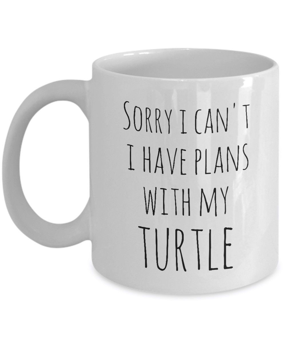 Primary image for Turtle Mug Sorry I Cant I Have Plans With My Turtle Mom Dad Ceramic Coffee Cup