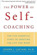The Power of Self-Coaching: The Five Essential Steps to Creating the Life You Wa image 1